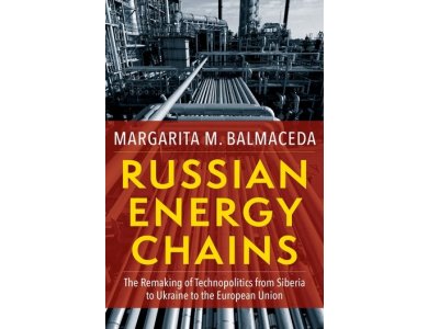 Russian Energy Chains: The Remaking of Technopolitics from Siberia to Ukraine to the European Union