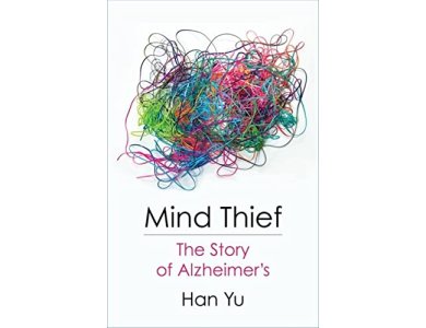 Mind Thief: The Story of Alzheimer's