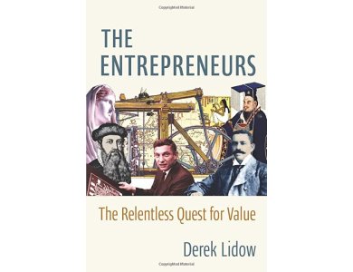 The Entrepreneurs: The Relentless Quest for Value