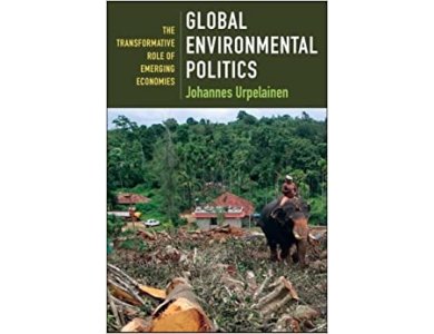 Global Environmental Politics: The Transformative Role of Emerging Economies
