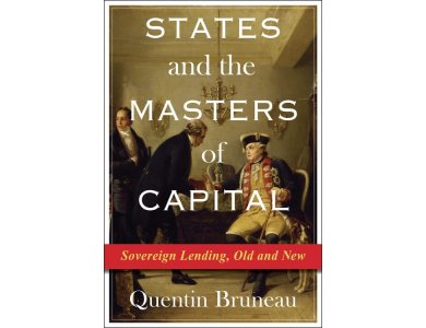 States and the Masters of Capital: Sovereign Lending, Old and New