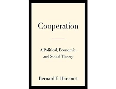 Cooperation: A Political, Economic, and Social Theory