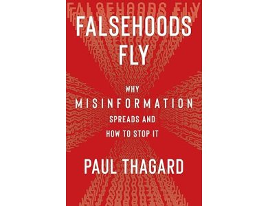 Falsehoods Fly: Why Misinformation Spreads and How to Stop It