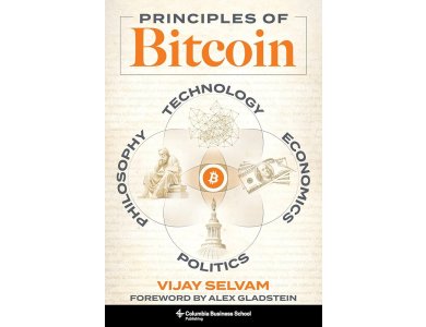 Principles of Bitcoin: Technology, Economics, Politics, and Philosophy