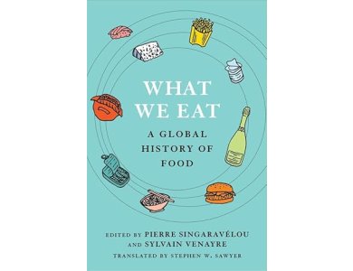 What We Eat: A Global History of Food