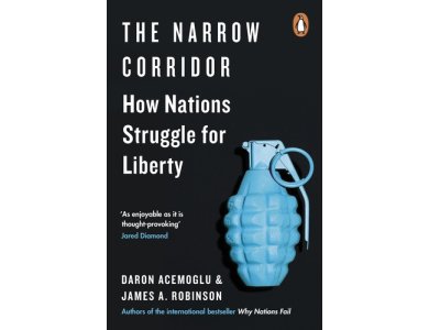 The Narrow Corridor: How Nations Struggle with Liberty