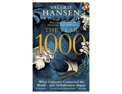The Year 1000: When Explorers Connected the World – and Globalization Began