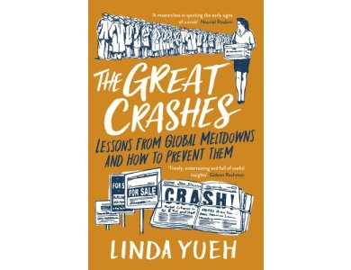 The Great Crashes: Lessons from Global Meltdowns and How to Prevent Them