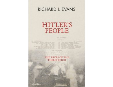 Hitler's People: The Faces of the Third Reich