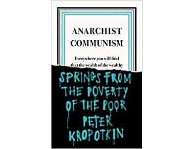 Anarchist Communism (Penguin Great Ideas)