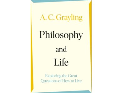 Philosophy and Life: Exploring the Great Questions of How to Live