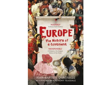 Europe: The History of a Continent