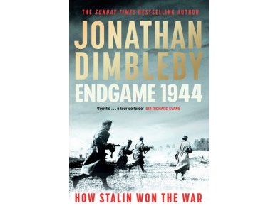 Endgame 1944: How Stalin Won The War