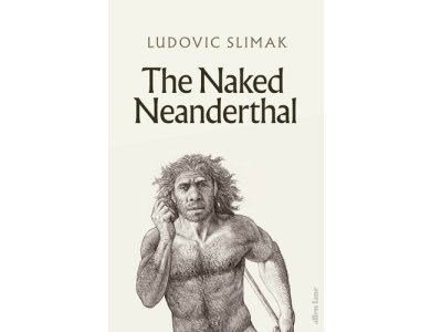 The Naked Neanderthal