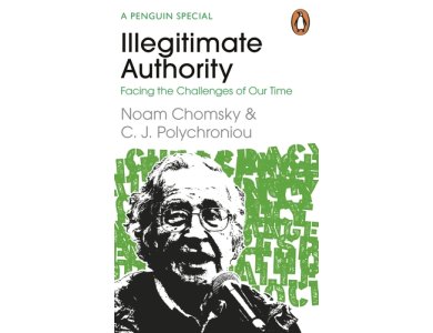 Illegitimate Authority: Facing the Challenges of Our Time