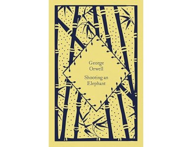 Shooting an Elephant: George Orwell (Little Clothbound Classics)