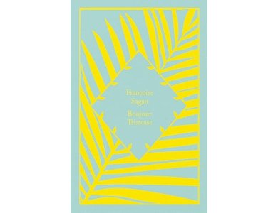 Bonjour Tristesse: Francoise Sagan (Little Clothbound Classics)