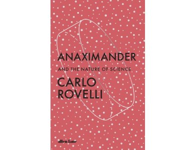 Anaximander and the Nature of Science