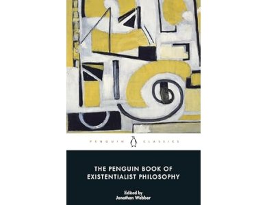 The Penguin Book of Existentialist Philosophy
