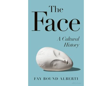The Face: A Cultural History