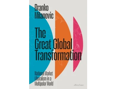 The Great Global Transformation: National Market Liberalism in a Multipolar World