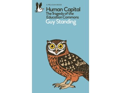Human Capital: The Tragedy of the Education Commons