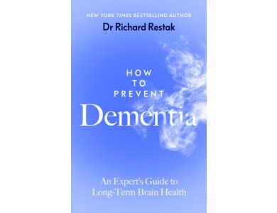 How to Prevent Dementia: An Expert’s Guide to Long-Term Brain Health