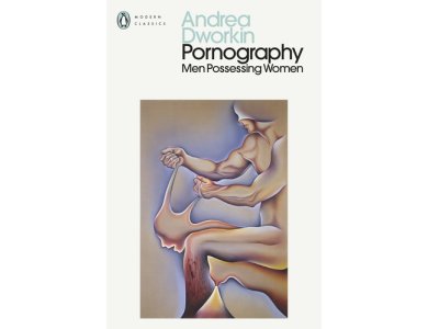 Pornography: Men Possessing Women