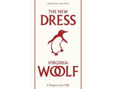 The New Dress: Virginia Woolf (Penguin Archive)