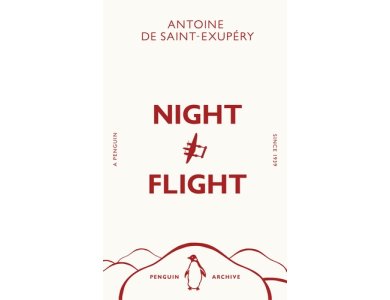 Night Flight: Antoine de Saint-Exupéry (Penguin Archive)