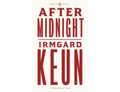 After Midnight: Irmgard Keun (Penguin Archive)