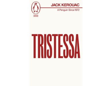 Tristessa: Jack Kerouac (Penguin Archive)