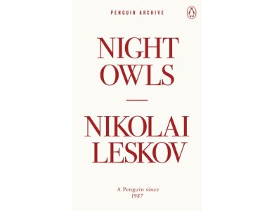 Night Owls: Nikolai Leskov (Penguin Archive)