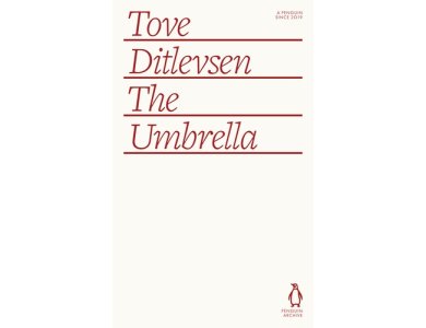 The Umbrella: Tove Ditlevsen (Penguin Archive)