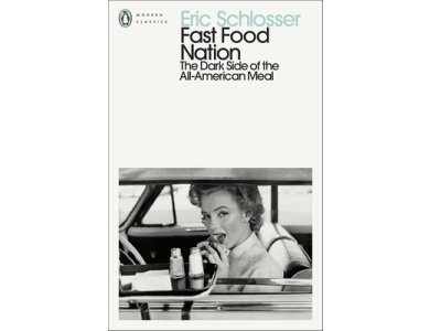 Fast Food Nation: The Dark Side of the All-American Meal