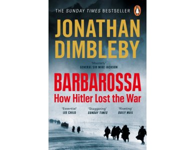 Barbarossa: How Hitler Lost the War
