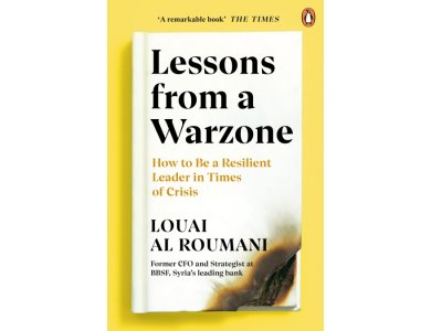 Lessons from a Warzone: How to be a Resilient Leader in Times of Crisis