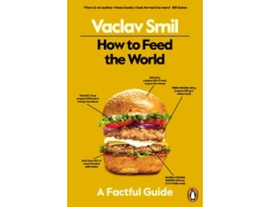 How to Feed the World: A Factful Guide