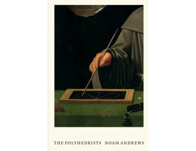 The Polyhedrists: Art and Geometry in the Long Sixteenth Century