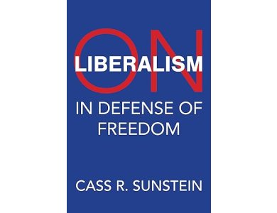 On Liberalism: In Defense of Freedom