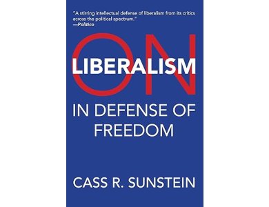 On Liberalism: In Defense of Freedom