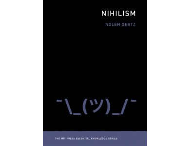 Nihilism (The MIT Press Essential Knowledge Series)