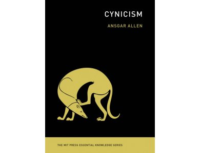 Cynicism (MIT Press Essential Knowledge series)