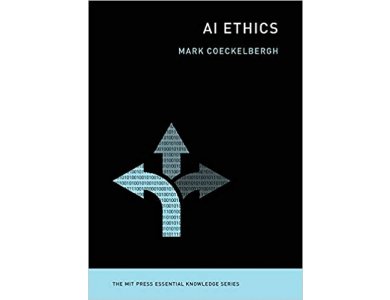 AI Ethics (MIT Press Essential Knowledge series)