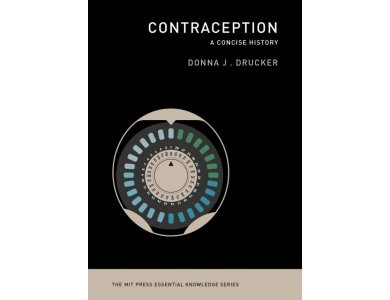 Contraception: A Concise History (MIT Press Essential Knowledge series)