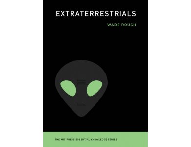 Extraterrestrials (MIT Press Essential Knowledge series)