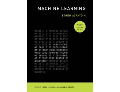 Machine Learning, Revised and Updated Edition (The MIT Press Essential Knowledge series)