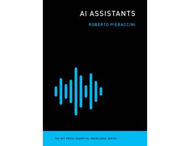 AI Assistants (The MIT Press Essential Knowledge Series)