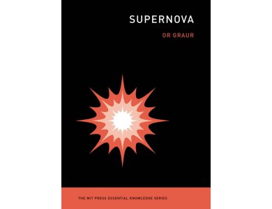 Supernova (The MIT Press Essential Knowledge Series)