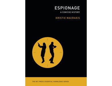 Espionage (The MIT Press Essential Knowledge Series)